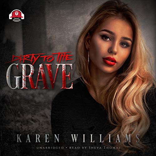 Cover of Dirty to the Grave