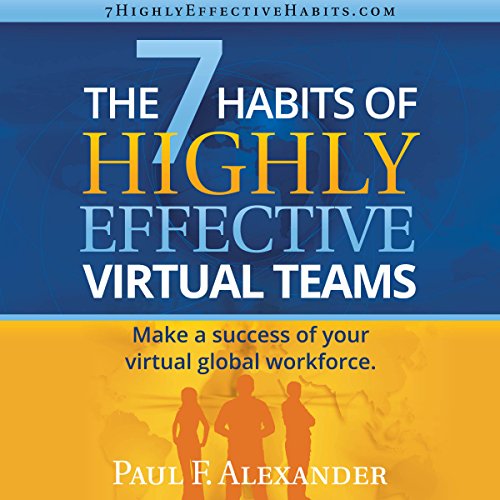 Cover of The 7 Habits of Highly Effective Virtual Teams