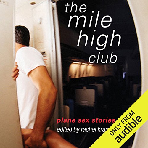 Cover of The Mile High Club: Plane Sex Stories