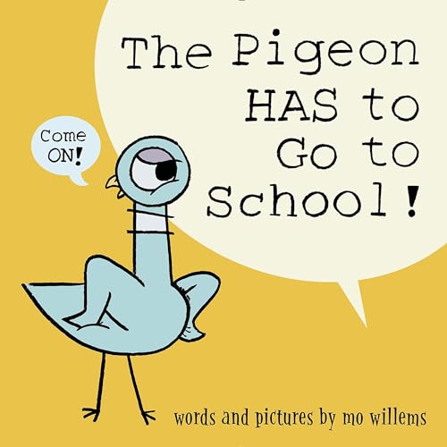 Cover of The Pigeon HAS to Go to School!