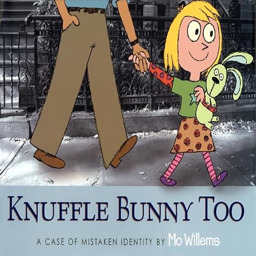 Cover of Knuffle Bunny Too: A Case of Mistaken Identity