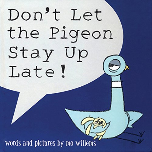 Cover of Don't Let The Pigeon Stay Up Late!