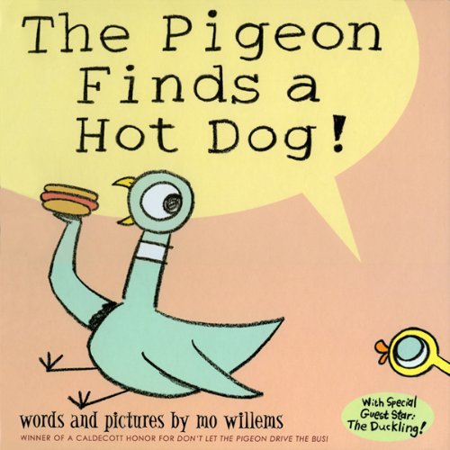 Cover of The Pigeon Finds a Hot Dog!
