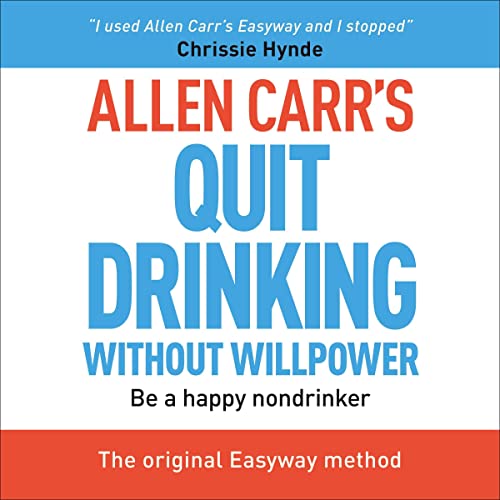 Cover of Allen Carr's Quit Drinking Without Willpower