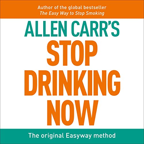Cover of Allen Carr's Stop Drinking Now