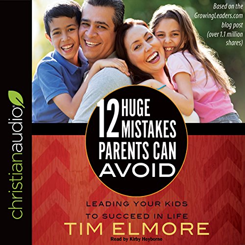 Cover of 12 Huge Mistakes Parents Can Avoid