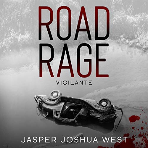 Cover of The Road Rage Vigilante