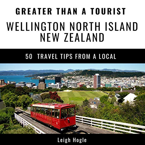 Cover of Greater Than a Tourist - Wellington, North Island, New Zealand