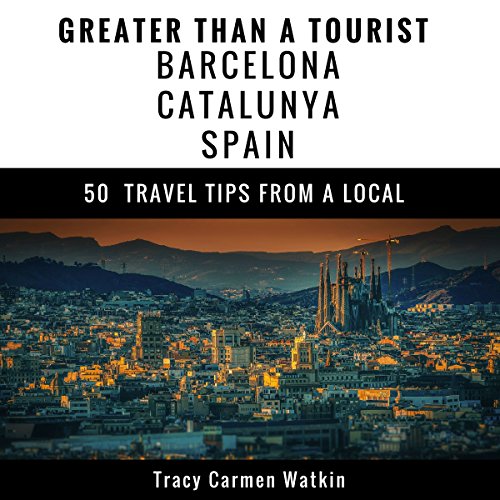 Cover of Greater Than a Tourist: Barcelona, Catalunya, Spain