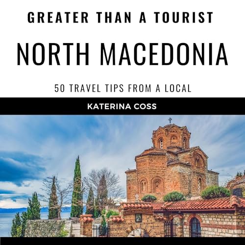 Cover of Greater Than a Tourist-North Macedonia