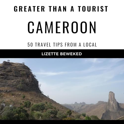 Cover of Greater Than a Tourist - Cameroon