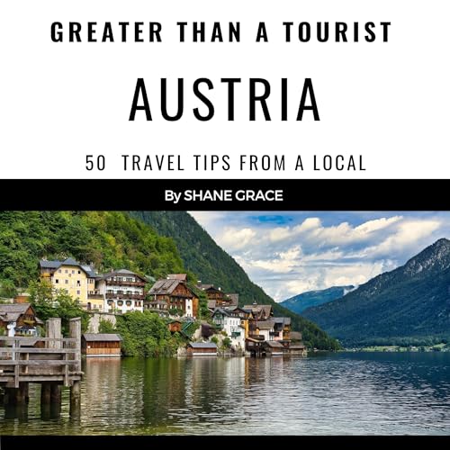 Cover of Greater Than a Tourist — Austria