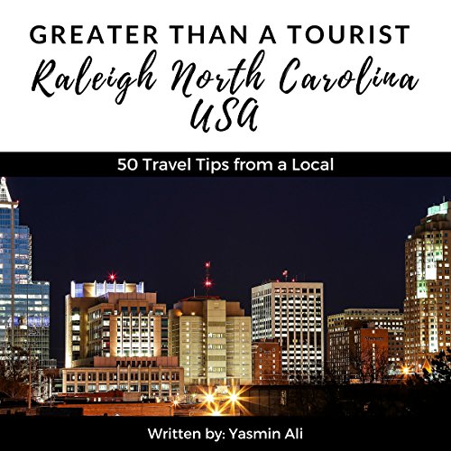 Cover of Greater Than a Tourist – Raleigh, North Carolina, USA