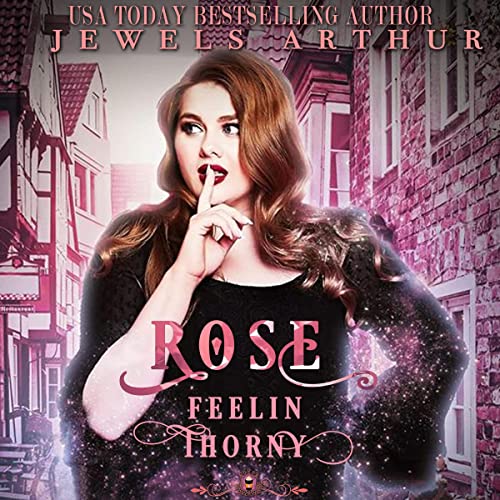 Cover of Rose: Feelin Thorny