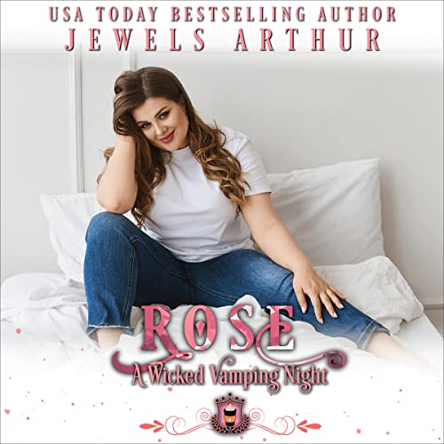 Cover of Rose: A Wicked Vamping Night