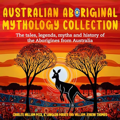 Cover of Australian Aboriginal Mythology Collection