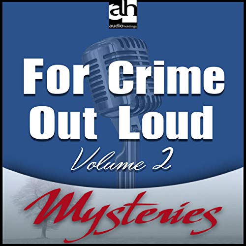 Cover of For Crime Out Loud Volume 2