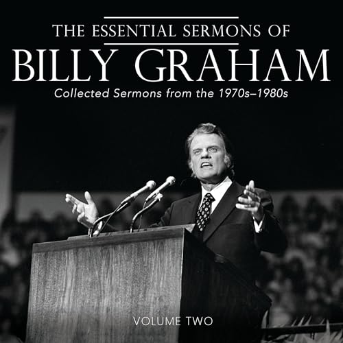 Cover of The Essential Sermons of Billy Graham, Volume Two