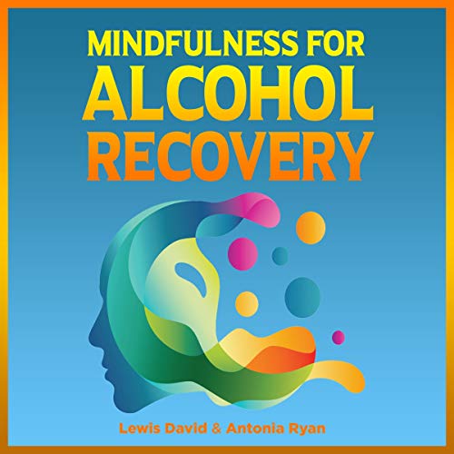 Cover of Mindfulness for Alcohol Recovery