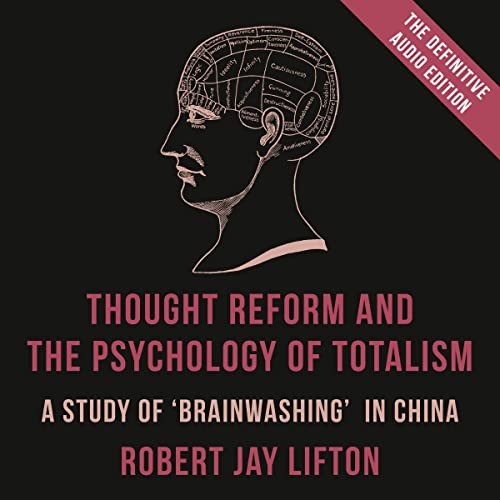 Cover of Thought Reform and the Psychology of Totalism