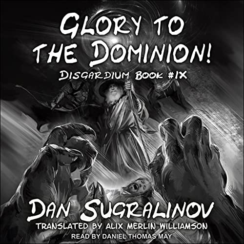 Cover of Glory to the Dominion!