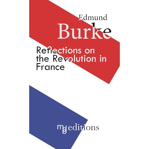 Cover of Reflections on the Revolution in France (annotated and illustrated)