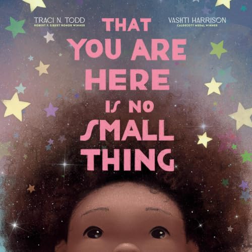 Cover of That You Are Here Is No Small Thing