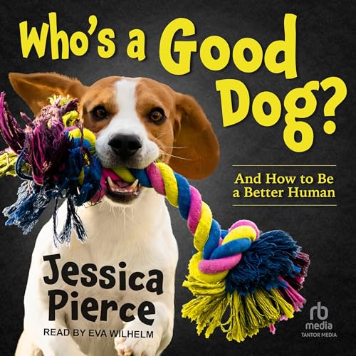 Cover of Who's a Good Dog?