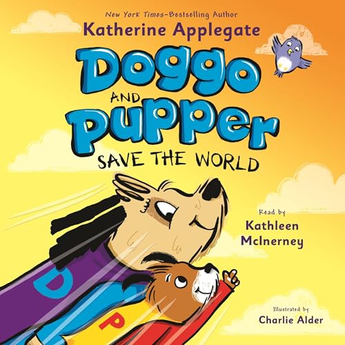 Cover of Doggo and Pupper Save the World