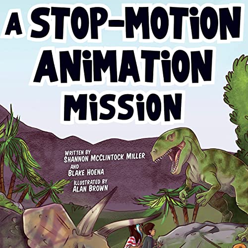 Cover of A Stop-Motion Animation Mission