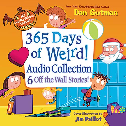 Cover of My Weird School Special: 365 Days of Weird! Audio Collection