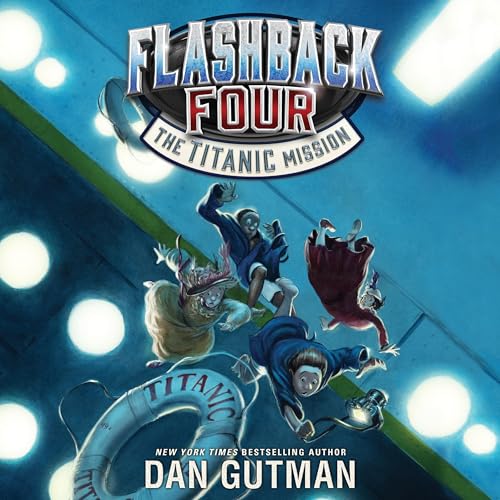 Cover of Flashback Four #2: The Titanic Mission