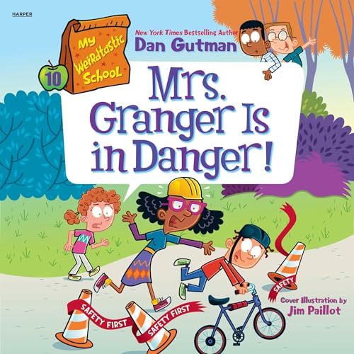 Cover of My Weirdtastic School #10: Mrs. Granger Is in Danger!