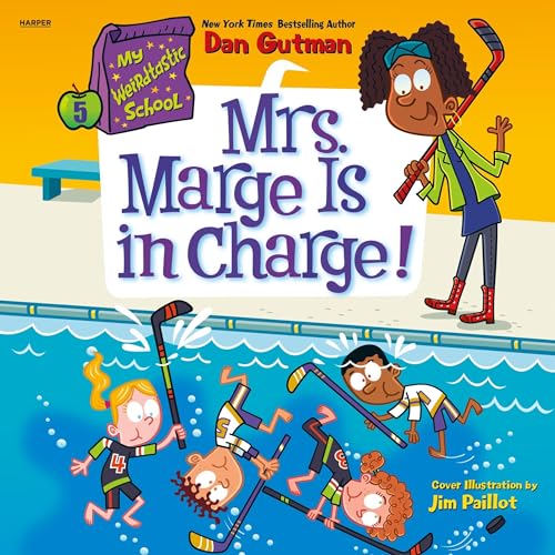Cover of My Weirdtastic School #5: Mrs. Marge Is in Charge!