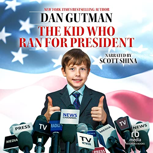 Cover of The Kid Who Ran for President