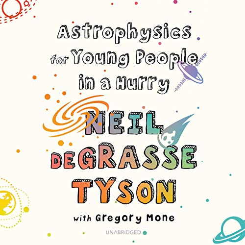 Cover of Astrophysics for Young People in a Hurry