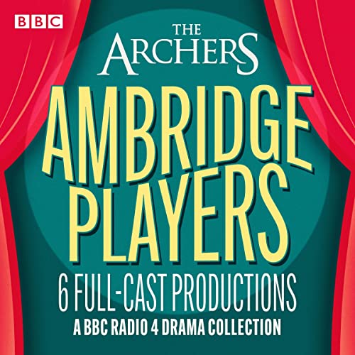 Cover of The Archers: The Ambridge Players
