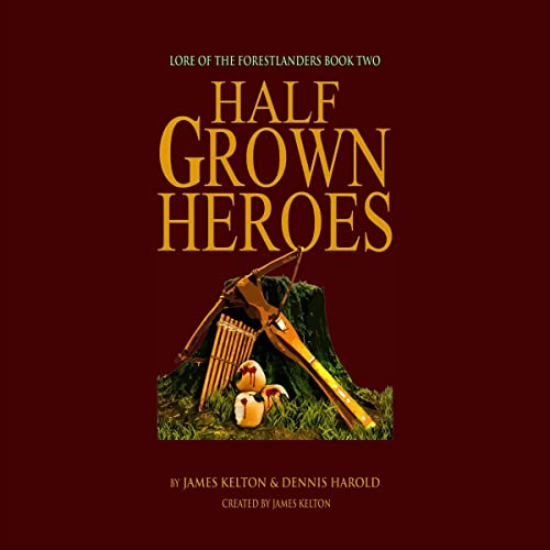 Cover of Halfgrown Heroes