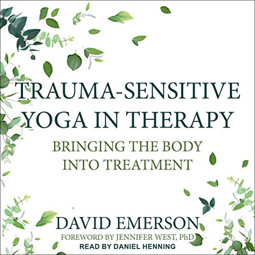 Cover of Trauma-Sensitive Yoga in Therapy