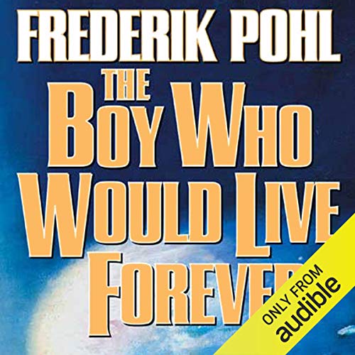 Cover of The Boy Who Would Live Forever