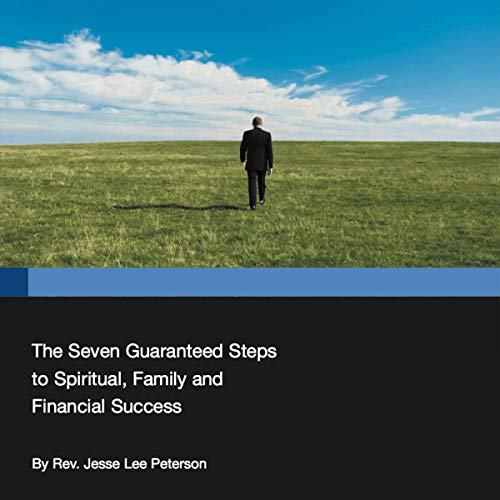 Cover of The Seven Guaranteed Steps to Spiritual, Family and Financial Success