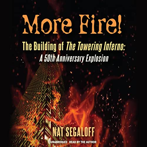 Cover of More Fire!: The Building of the Towering Inferno