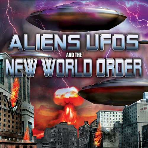 Cover of Aliens, UFOs and the New World Order