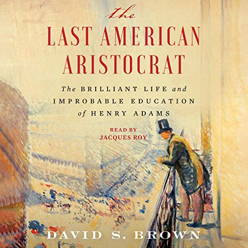 Cover of The Last American Aristocrat