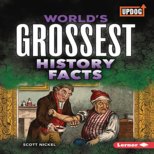 Cover of World's Grossest History Facts