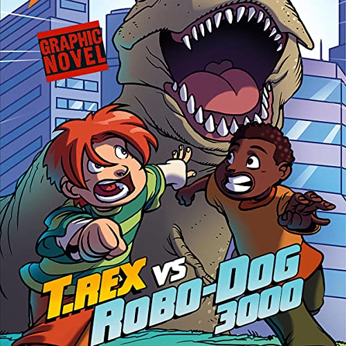 Cover of T. Rex vs Robo-Dog 3000