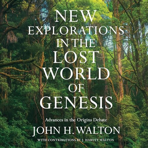 Cover of New Explorations in the Lost World of Genesis