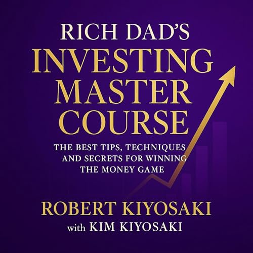 Cover of Rich Dad's Investing Master Course