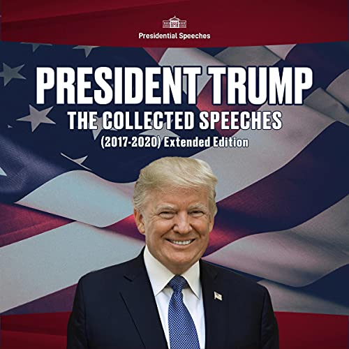 Cover of President Trump: The Collected Speeches (2017-2020) Extended Edition