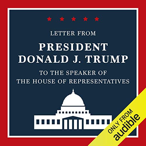 Cover of Letter from President Donald J. Trump to the Speaker of the House of Representatives